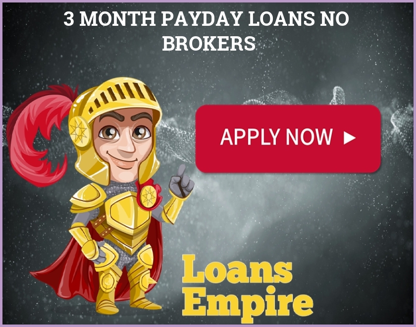 3 Month Payday Loans No Brokers
