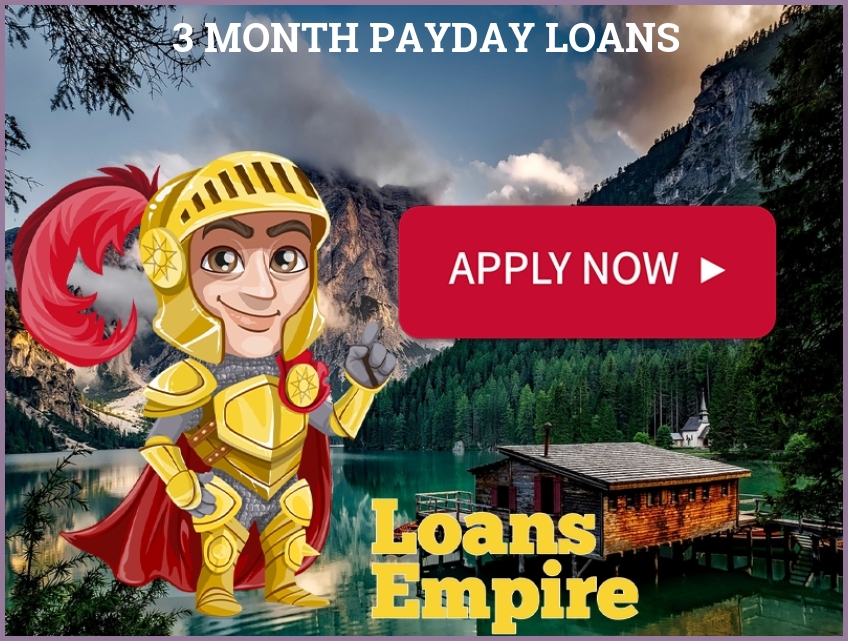 3 Month Payday Loans