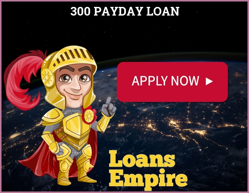 300 Payday Loan