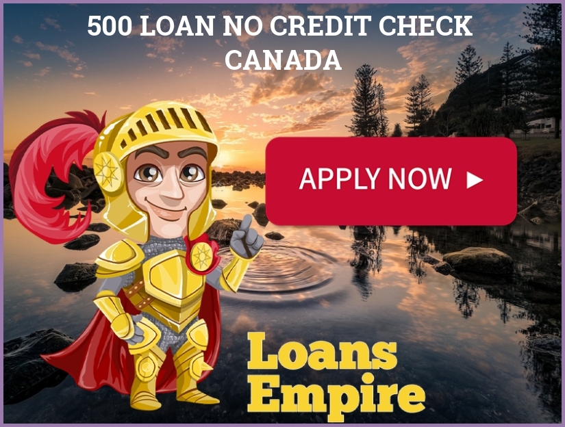 500 Loan No Credit Check Canada