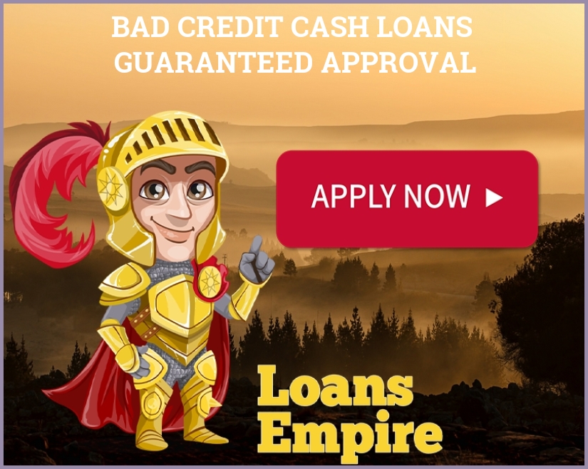 Bad Credit Cash Loans Guaranteed Approval