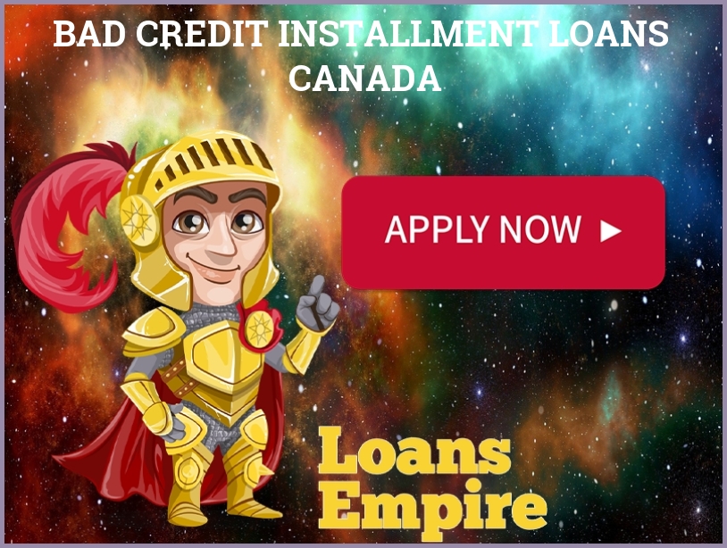 Bad Credit Installment Loans Canada