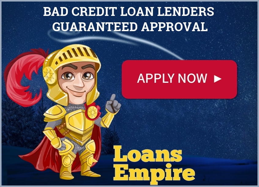 Bad Credit Loan Lenders Guaranteed Approval