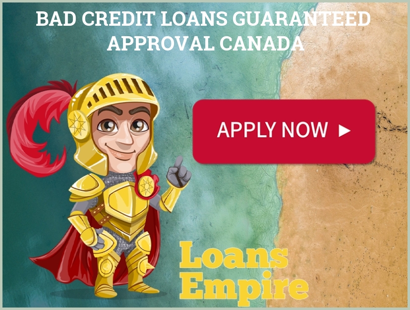 Bad Credit Loans Guaranteed Approval Canada