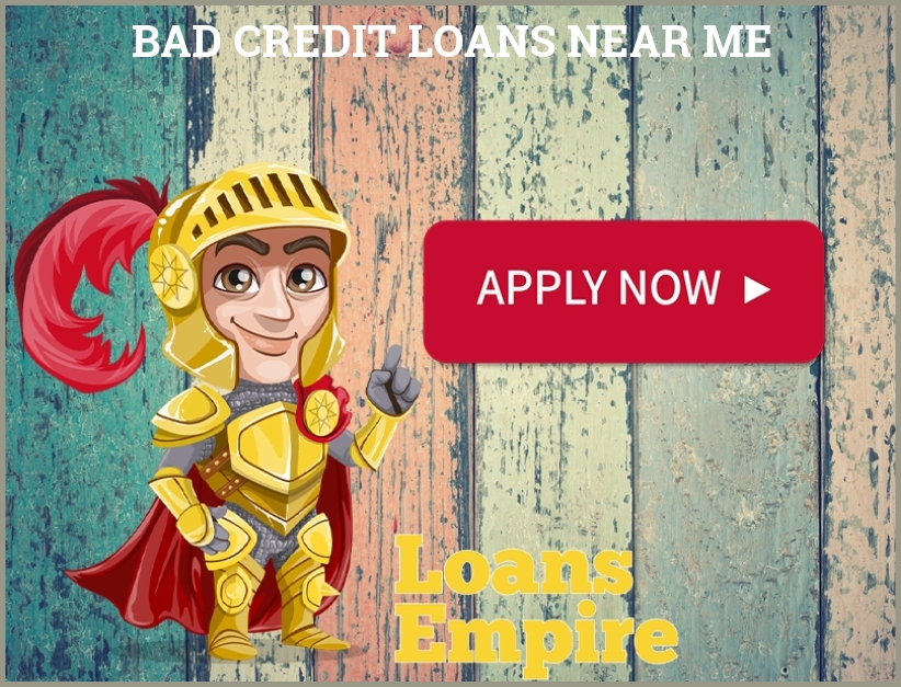 Bad Credit Loans Near Me