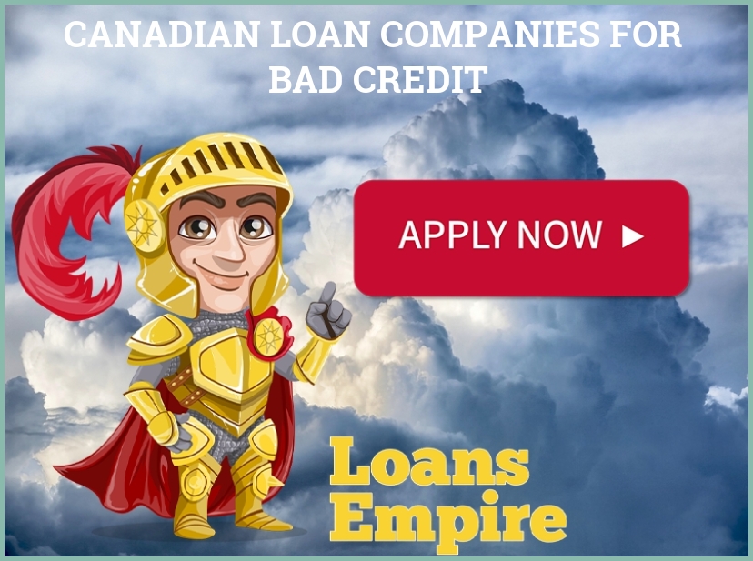 Canadian Loan Companies For Bad Credit