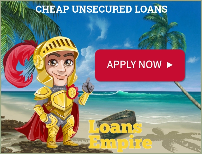 Cheap Unsecured Loans