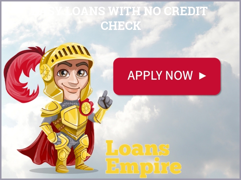 Easy Loans With No Credit Check