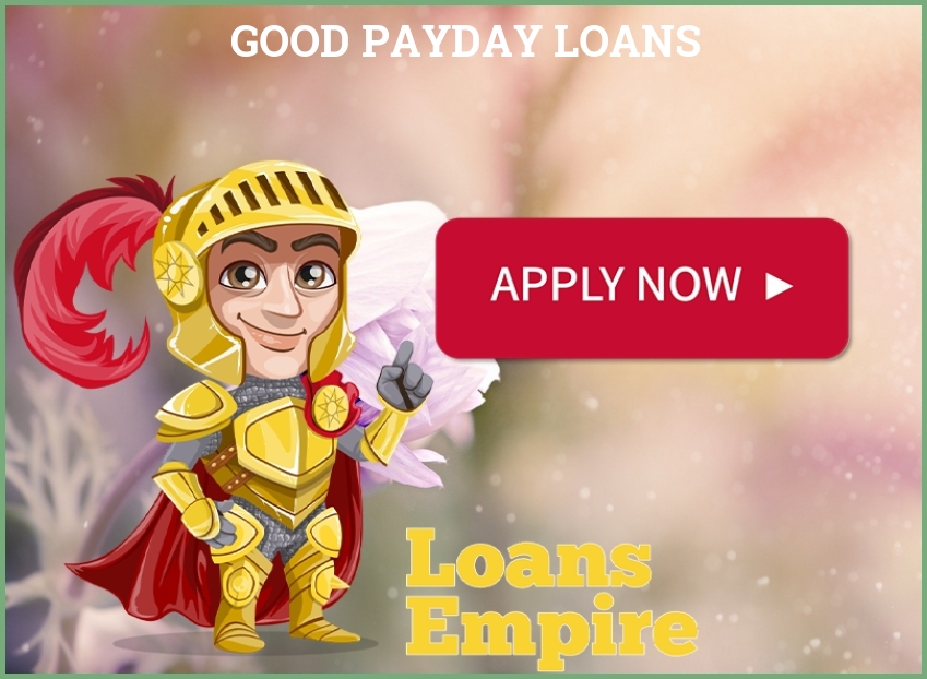 Good Payday Loans