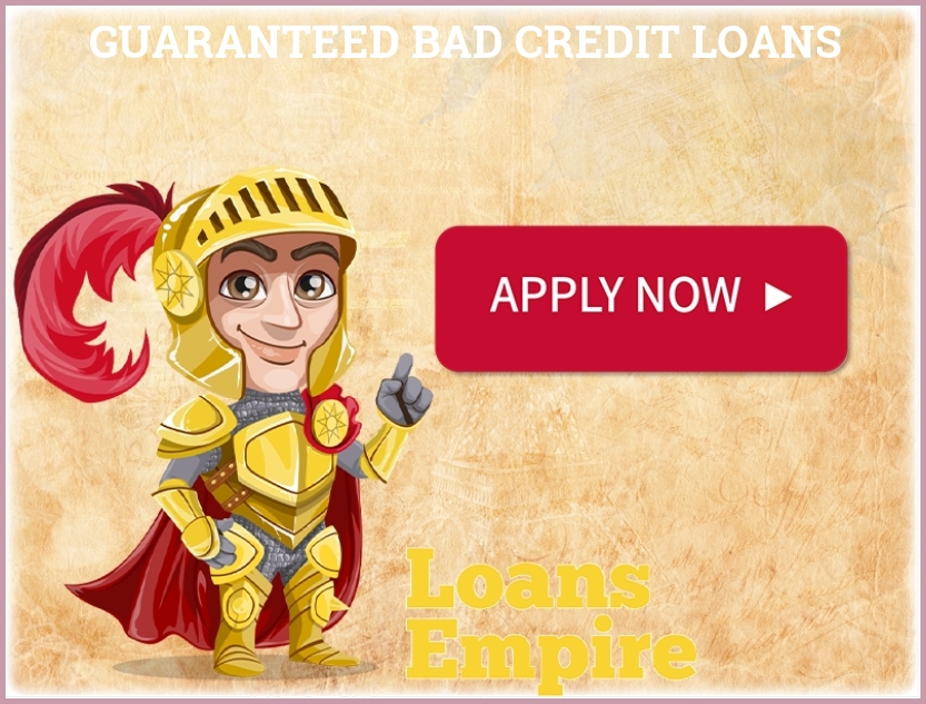 Guaranteed Bad Credit Loans