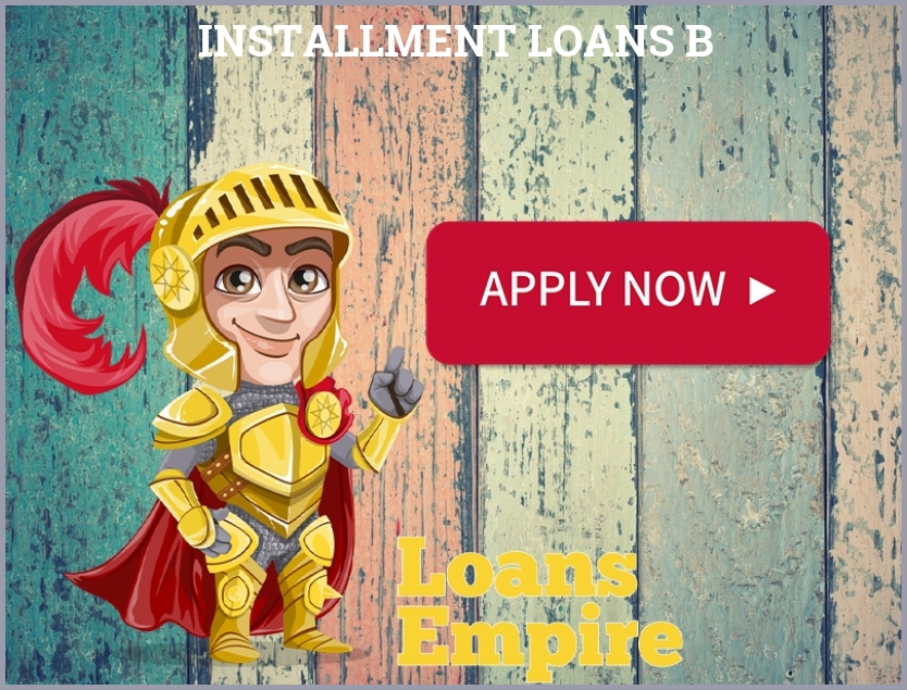 Installment Loans B