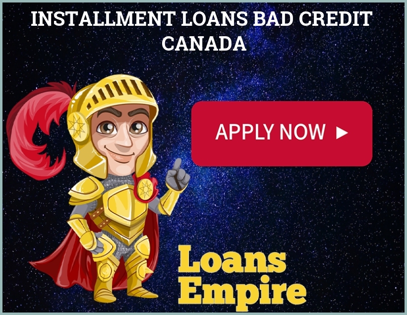 Installment Loans Bad Credit Canada