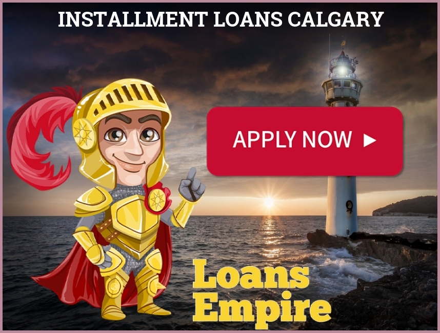 Installment Loans Calgary