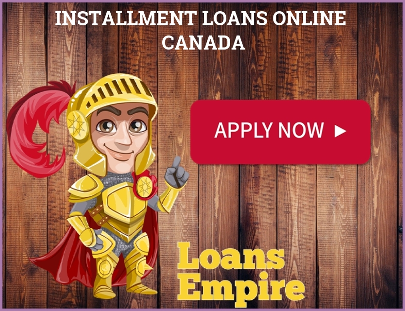 Installment Loans Online Canada