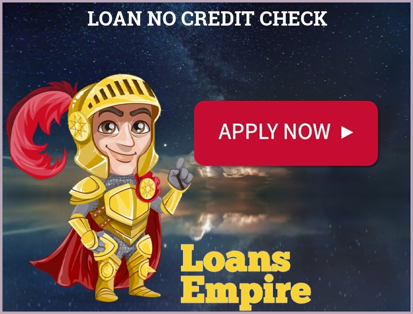 Loan No Credit Check