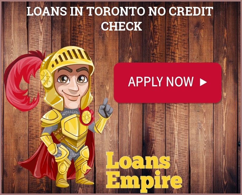Loans In Toronto No Credit Check