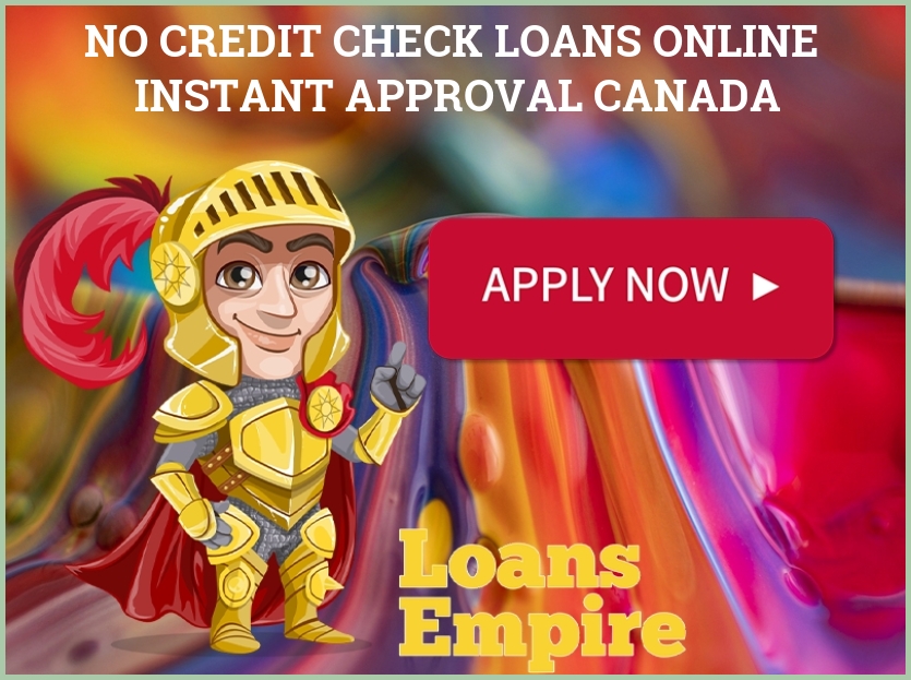 No Credit Check Loans Online Instant Approval Canada
