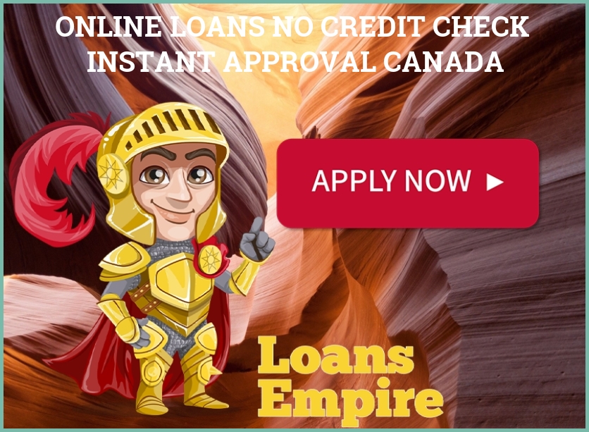 Online Loans No Credit Check Instant Approval Canada