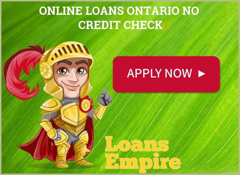 Online Loans Ontario No Credit Check
