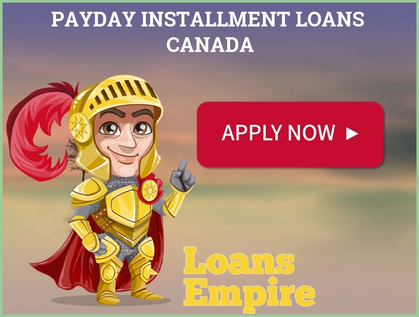 Payday Installment Loans Canada