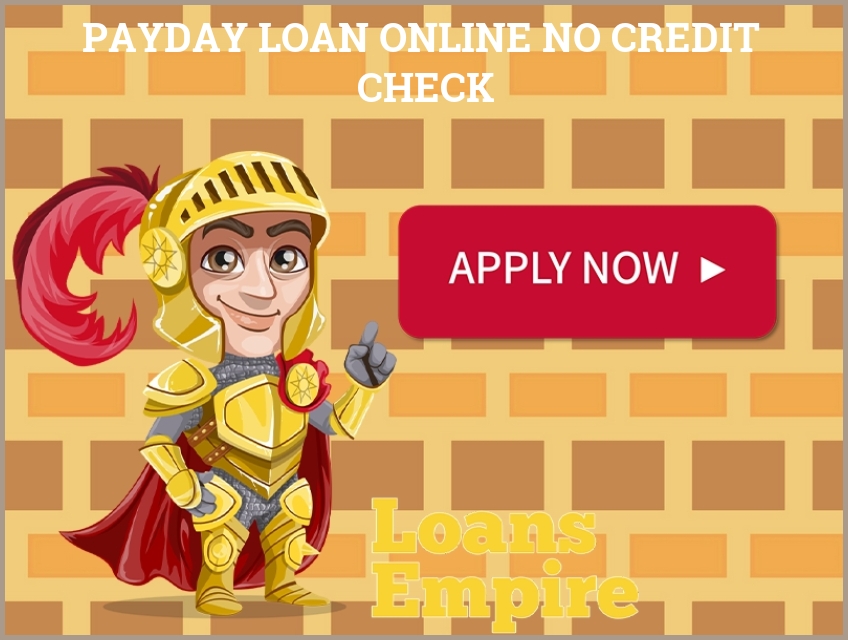 Payday Loan Online No Credit Check