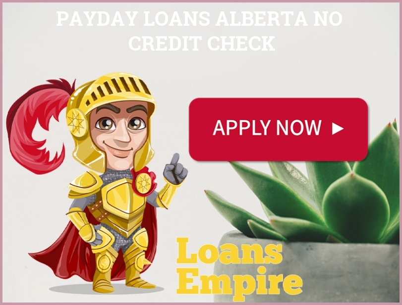 Payday Loans Alberta No Credit Check