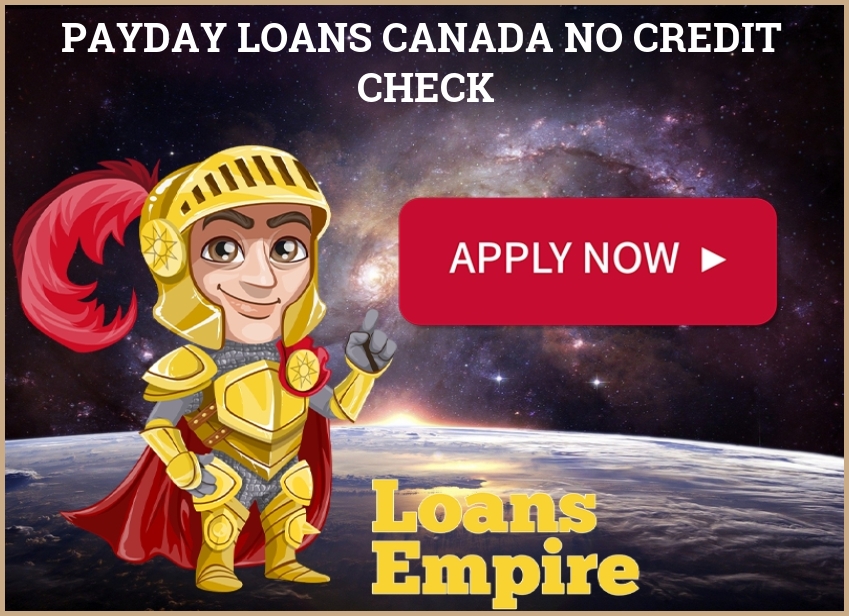 Payday Loans Canada No Credit Check