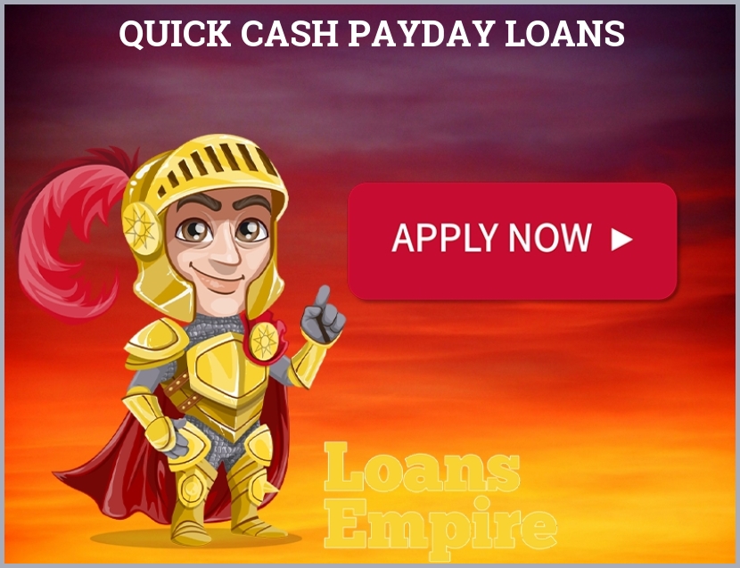 Quick Cash Payday Loans
