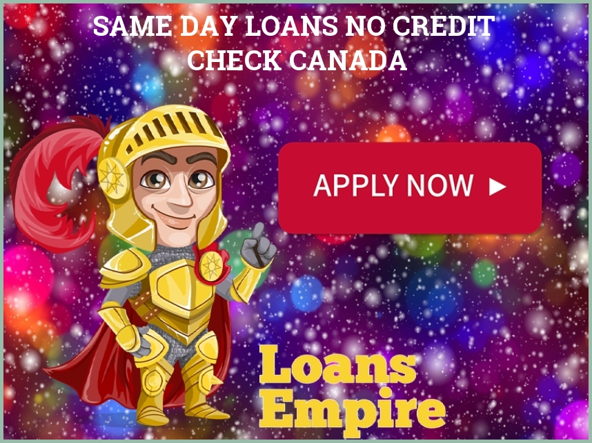 Same Day Loans No Credit Check Canada