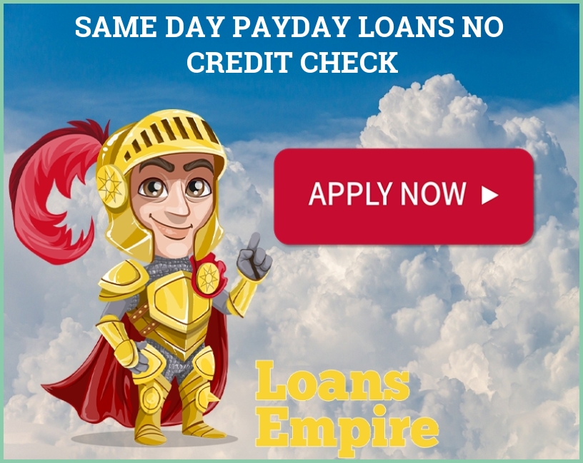 Same Day Payday Loans No Credit Check
