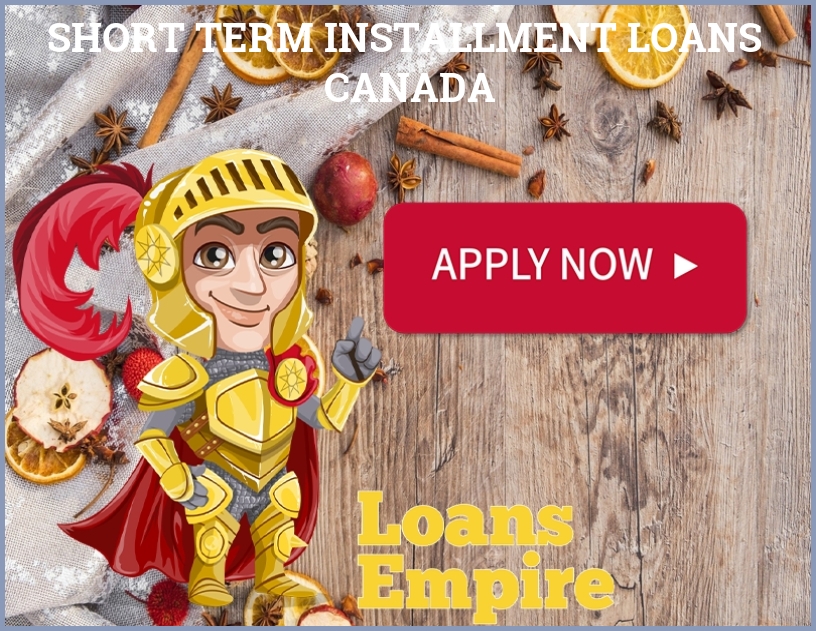 Short Term Installment Loans Canada
