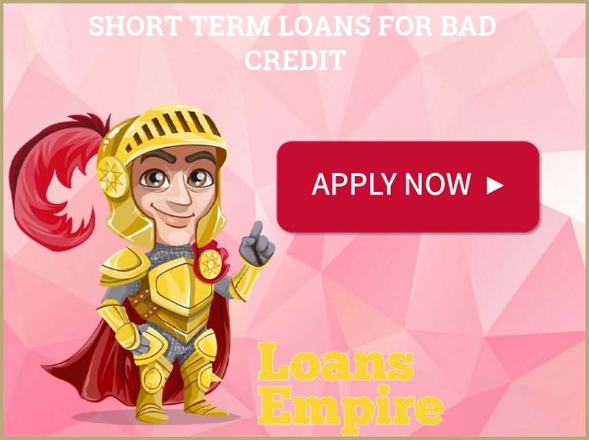 Short Term Loans For Bad Credit