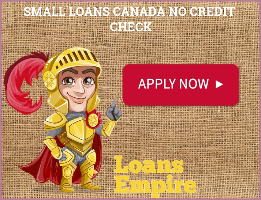 Small Loans Canada No Credit Check