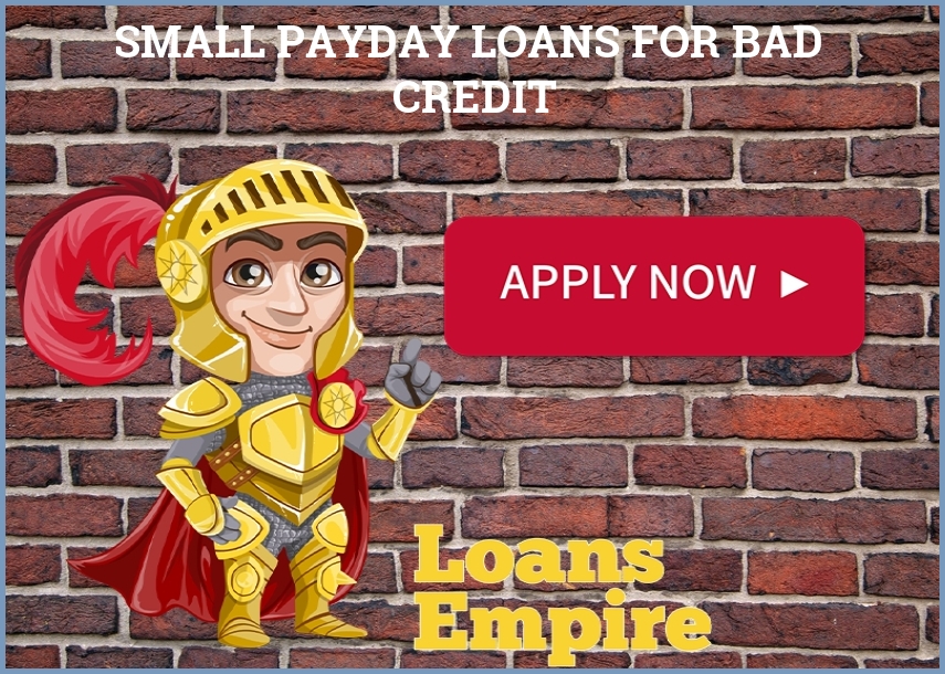 Small Payday Loans For Bad Credit
